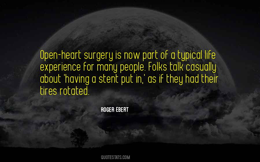 Quotes About Open Heart Surgery #909924