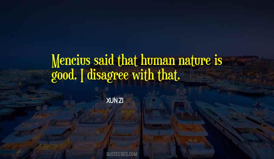 Quotes About Good Human Nature #1085597