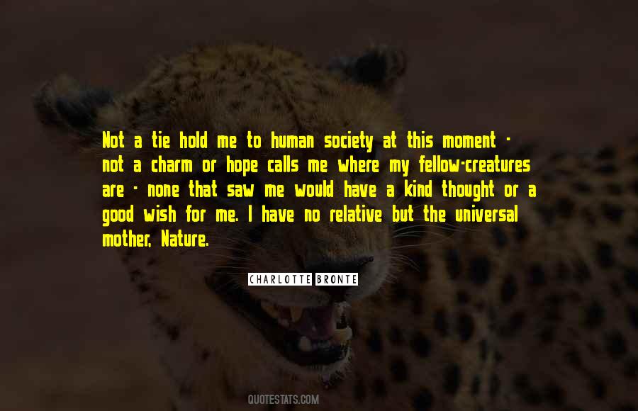 Quotes About Good Human Nature #1184579