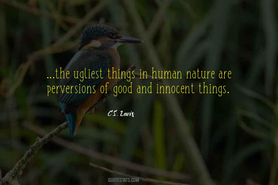 Quotes About Good Human Nature #1256055