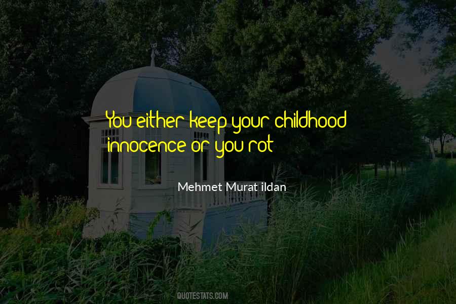 Quotes About Childhood Innocence #198764