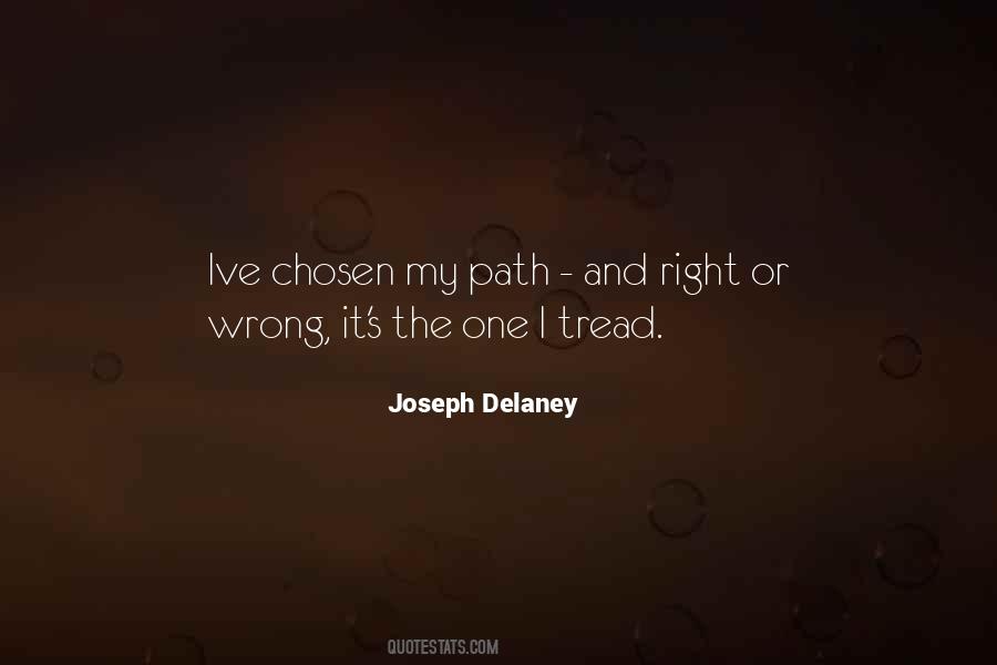 Quotes About Chosen Path #1028498