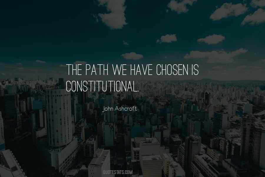 Quotes About Chosen Path #1188732