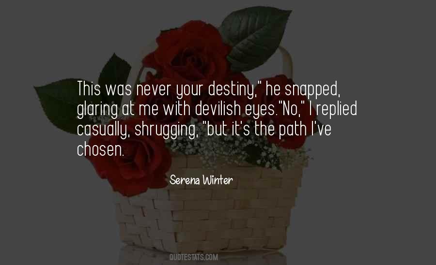 Quotes About Chosen Path #1727008