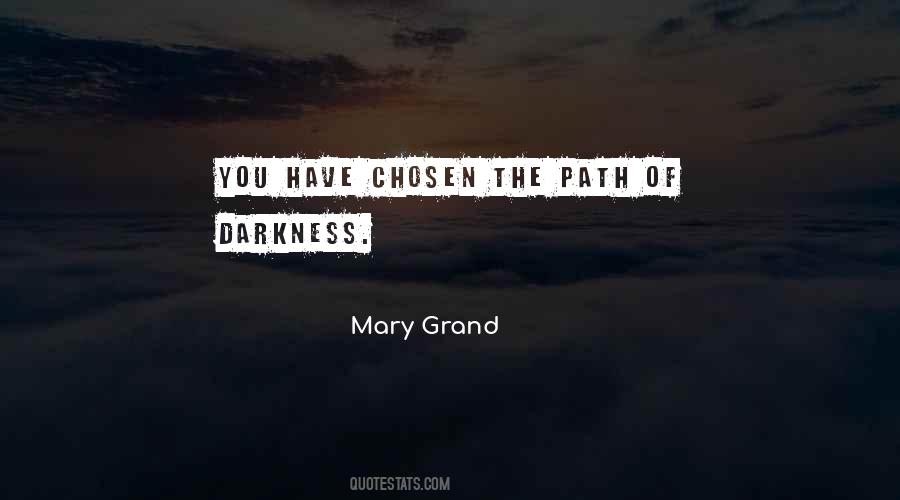 Quotes About Chosen Path #181316