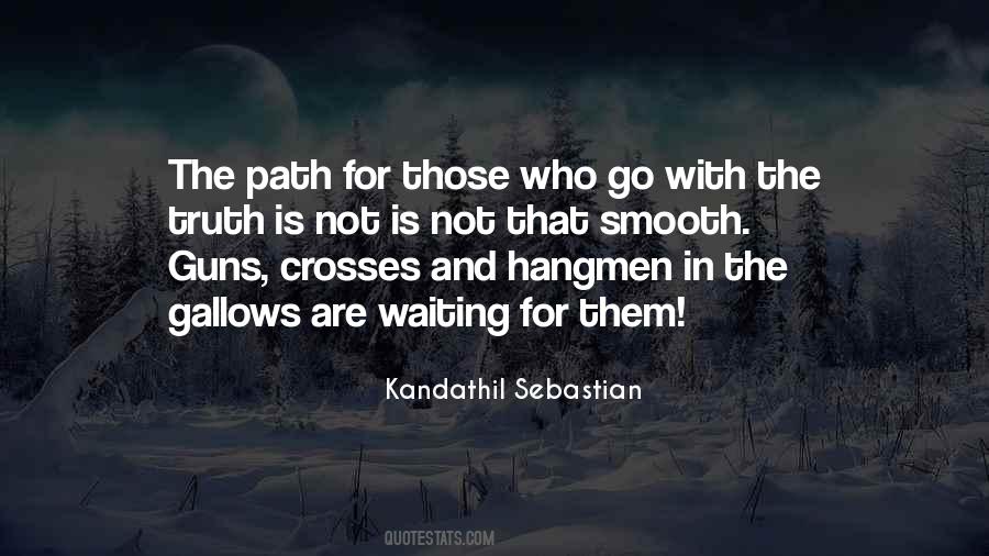 Quotes About Chosen Path #416060