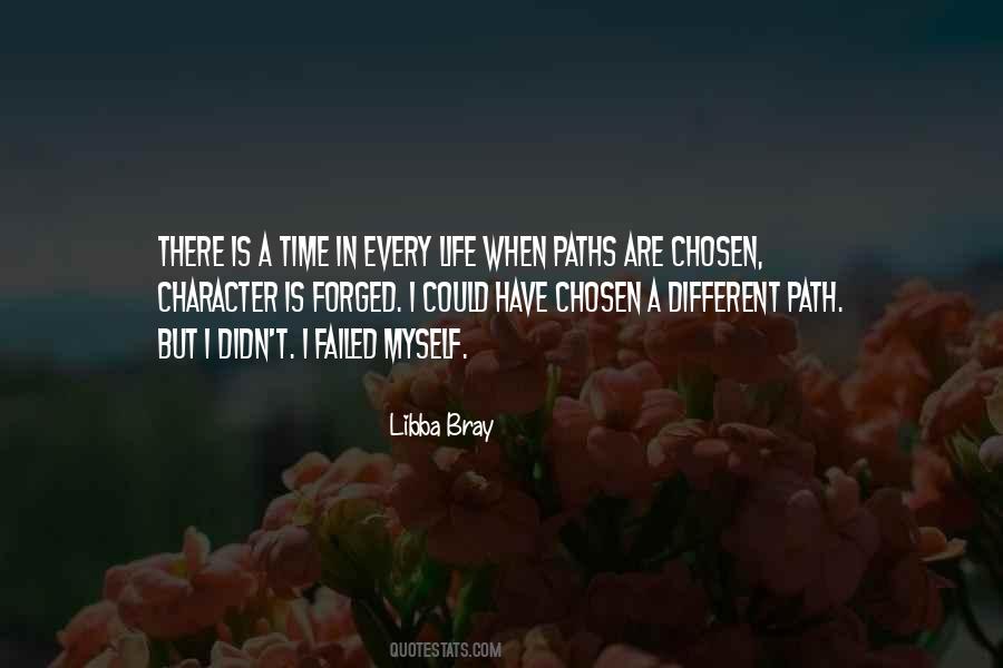 Quotes About Chosen Path #605898