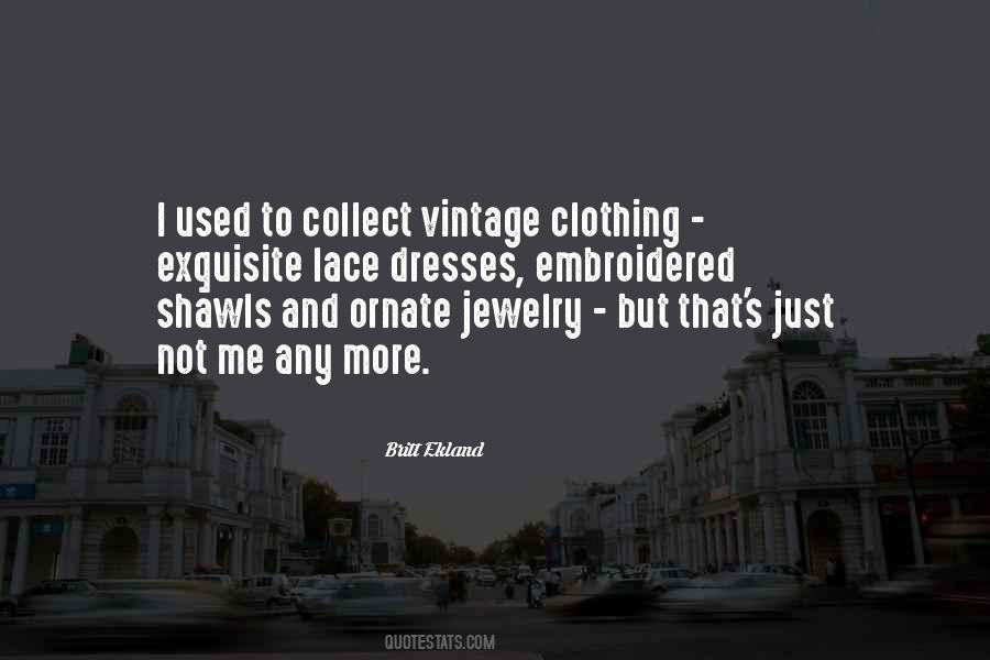 Quotes About Vintage Clothing #1792672