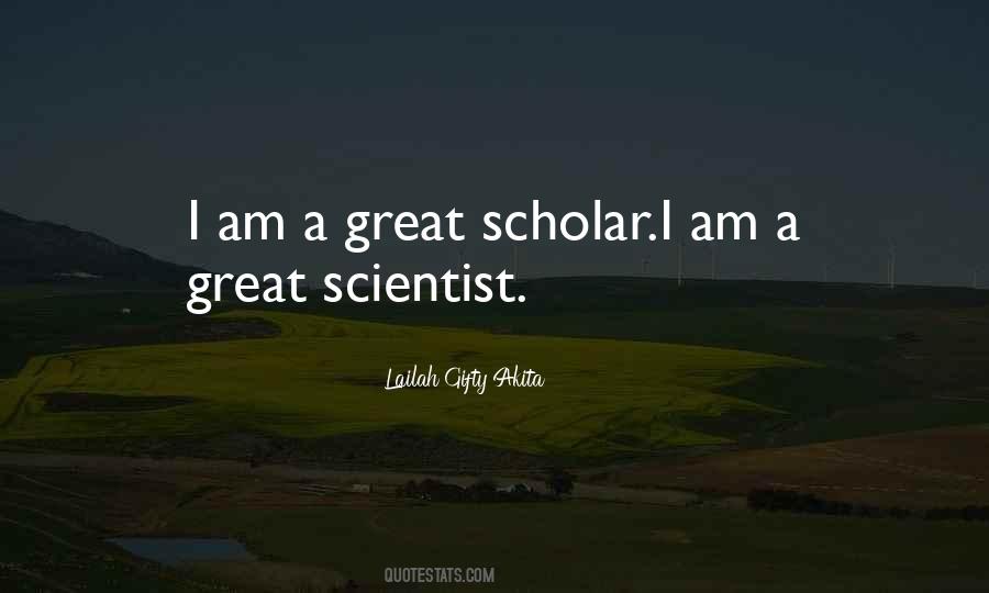 Great Scientist Quotes #412565