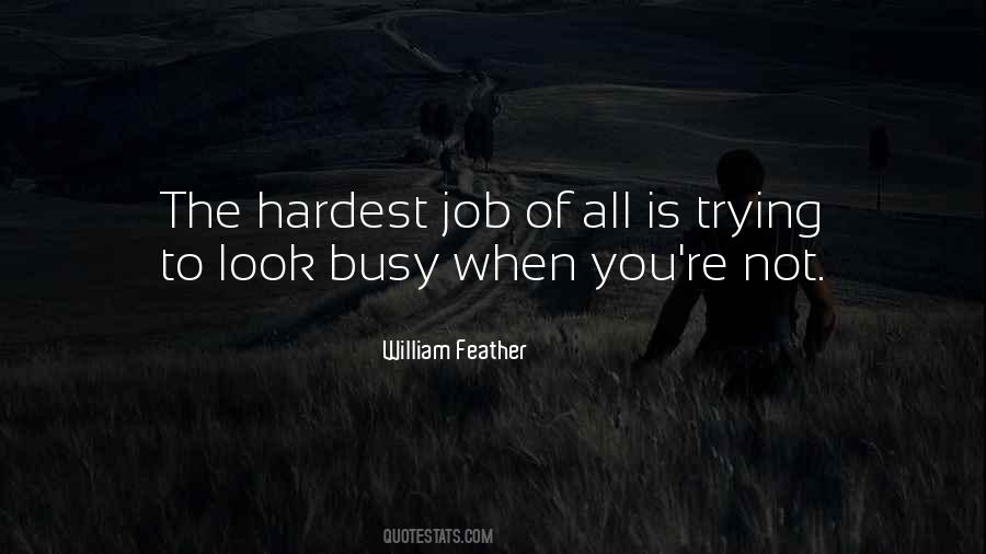 Hardest Job Quotes #1033055