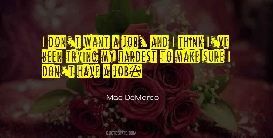 Hardest Job Quotes #1343562