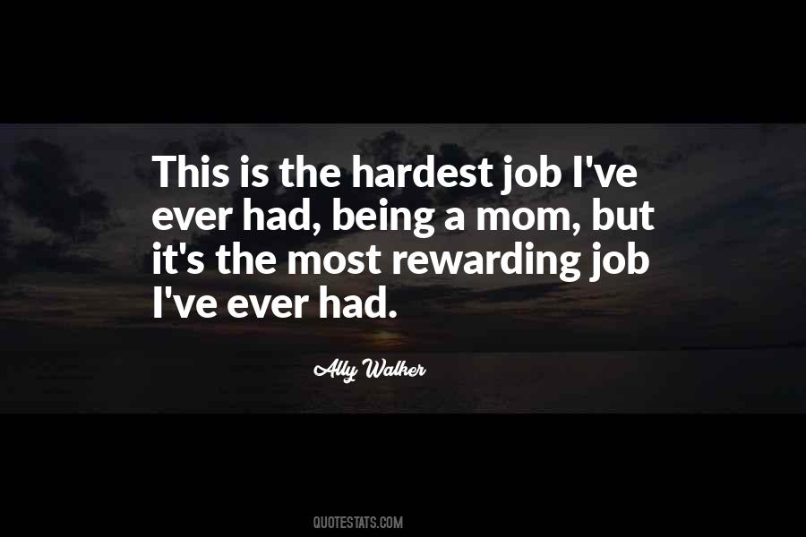 Hardest Job Quotes #961599