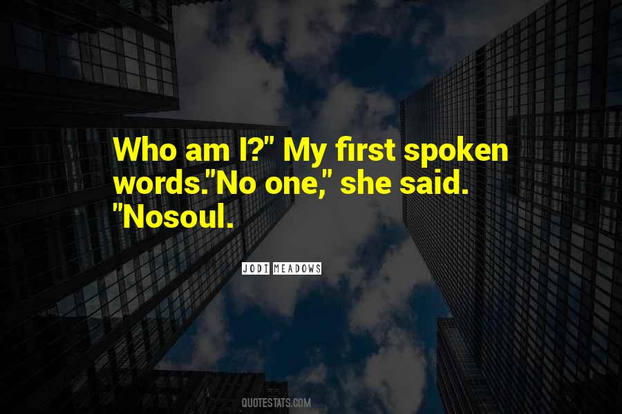 Who Am Quotes #1333953