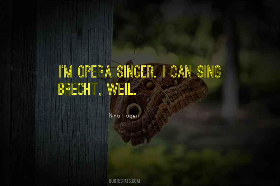 Quotes About Opera Singers #1011033