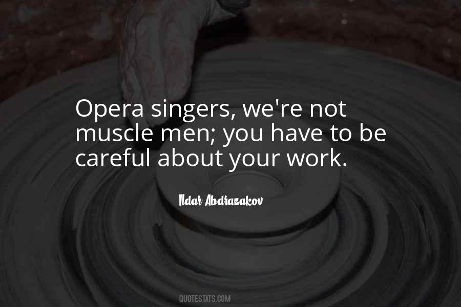 Quotes About Opera Singers #102608