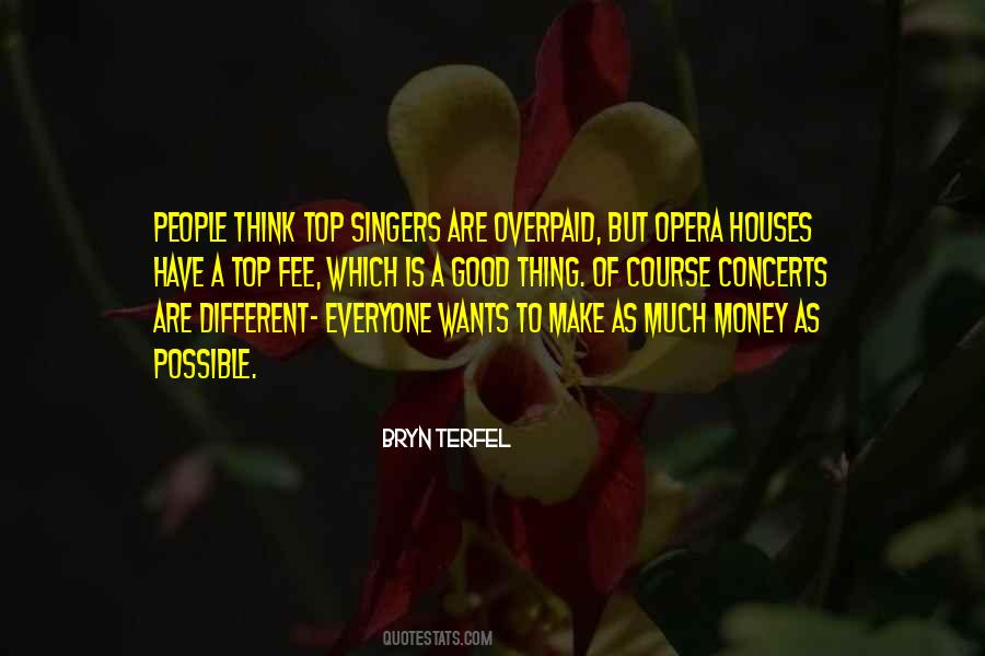 Quotes About Opera Singers #1471861