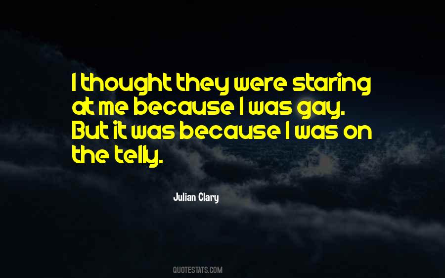 Quotes About Staring At Me #1049233