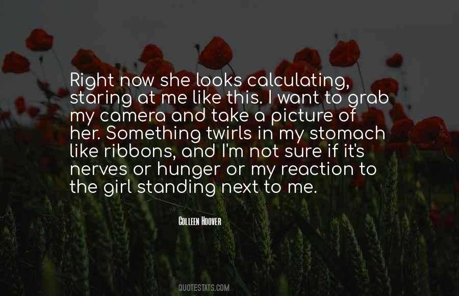 Quotes About Staring At Me #1220576