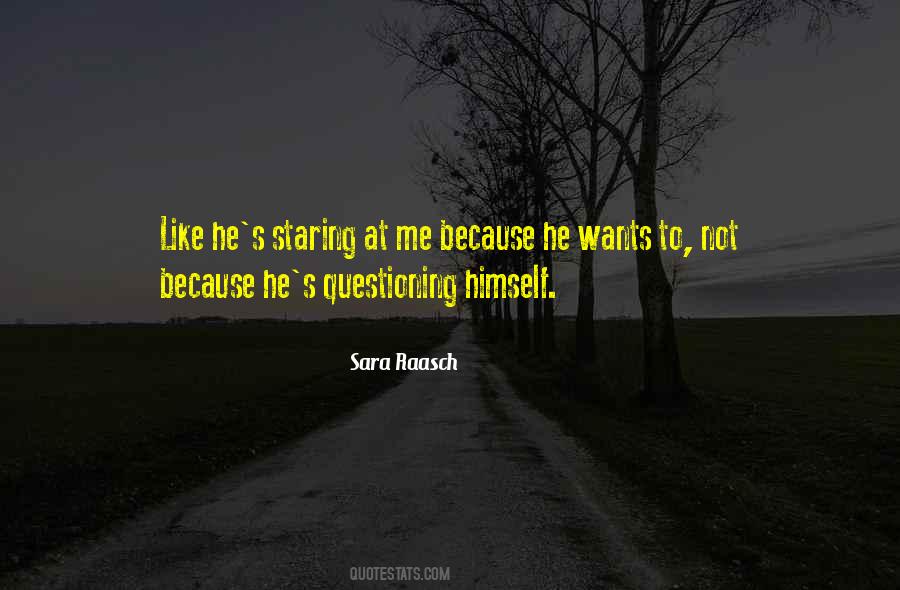 Quotes About Staring At Me #327023