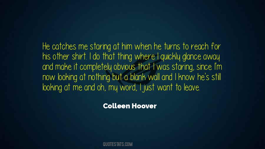Quotes About Staring At Me #403319 Quotes About Staring At Me #403319