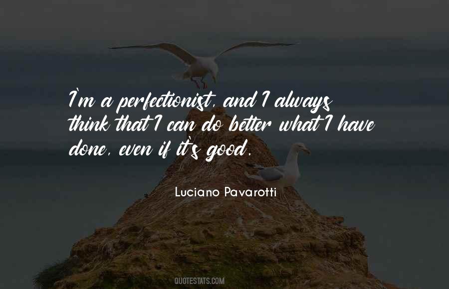 Quotes About Pavarotti #1834762