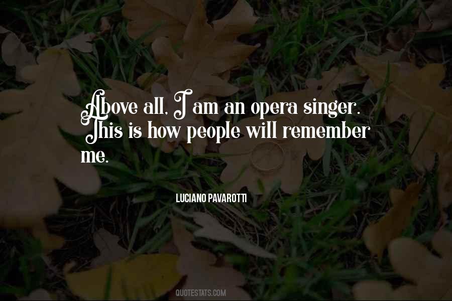 Quotes About Pavarotti #367880