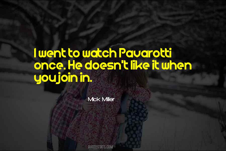 Quotes About Pavarotti #422563