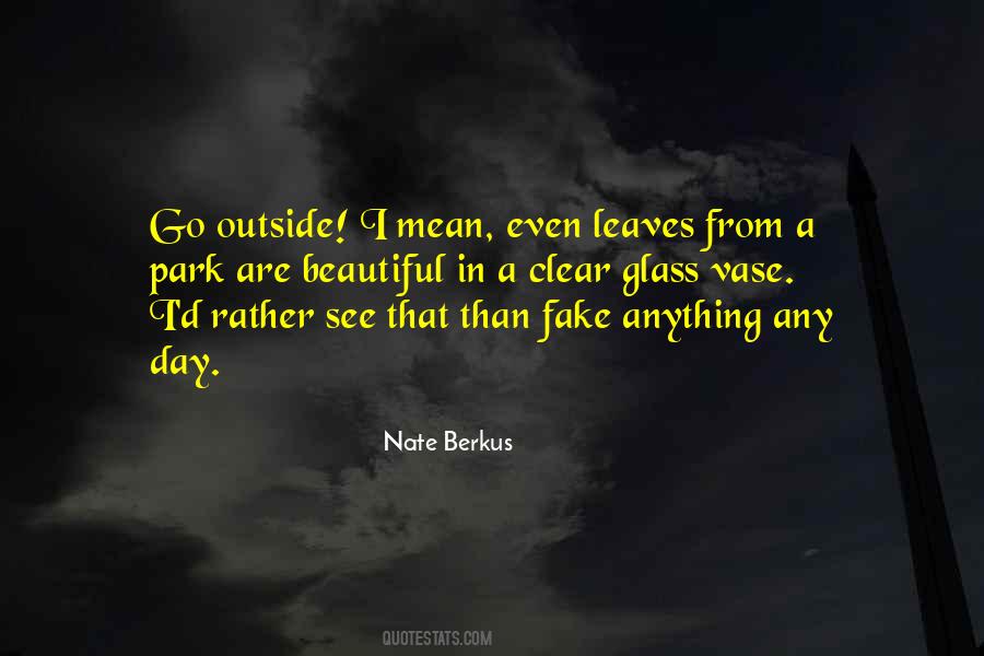 Quotes About A Beautiful Day Outside #1631095