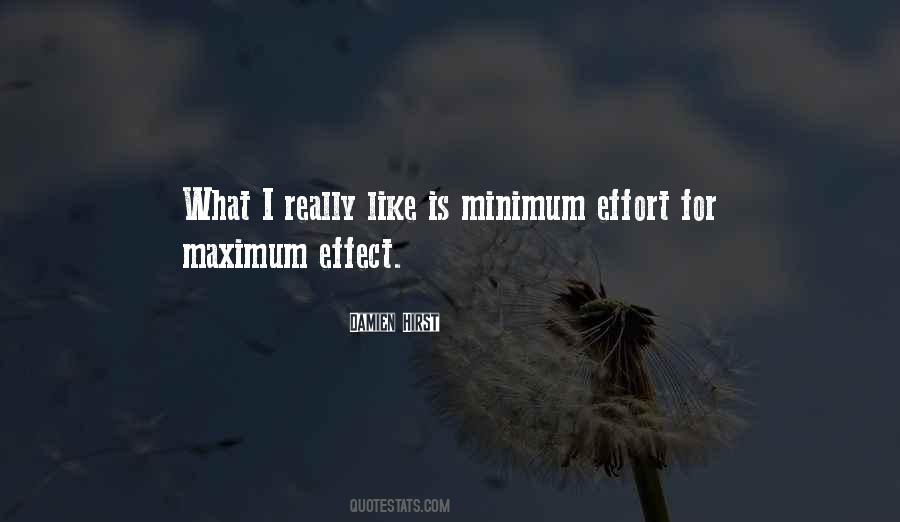 Quotes About Minimum Effort #1717383