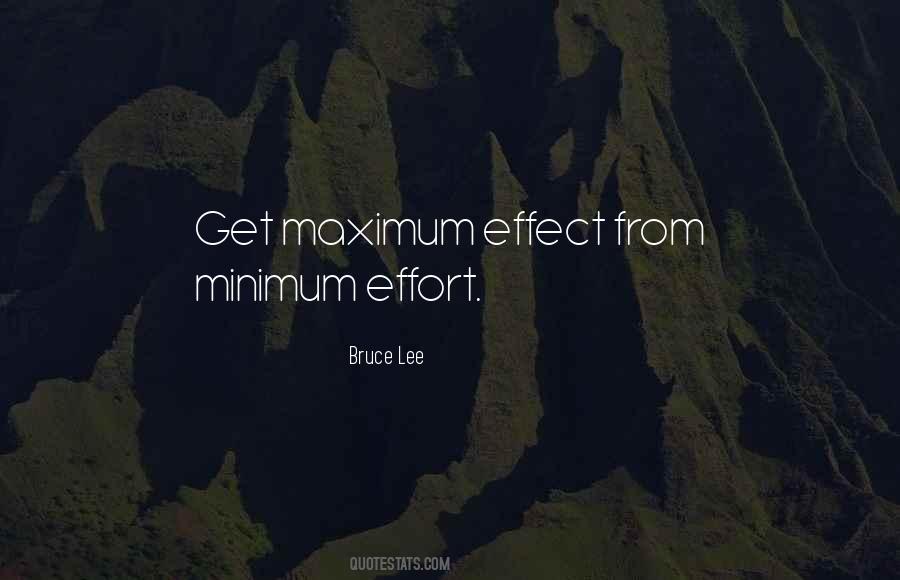 Quotes About Minimum Effort #59569