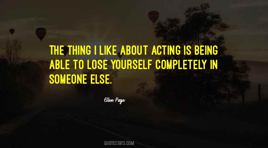 Quotes About Being Someone Else #66872