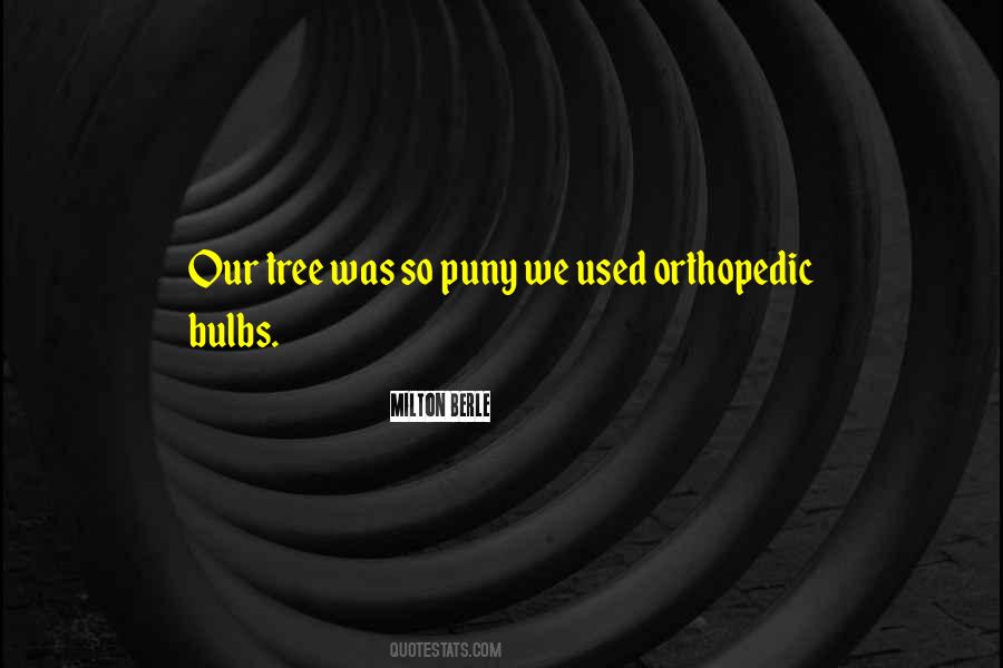 Quotes About Bulbs #1516769