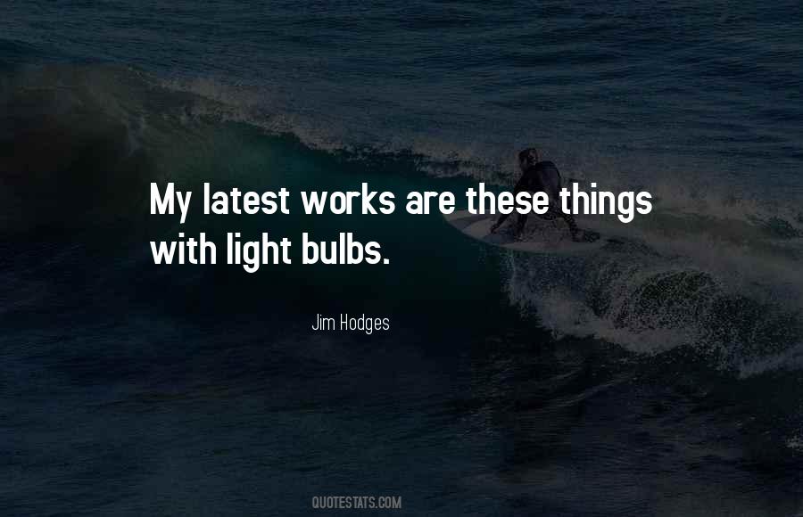 Quotes About Bulbs #269292