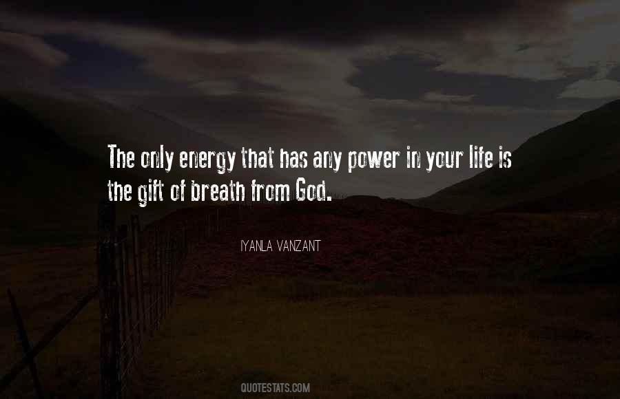Quotes About Energy In Life #353394