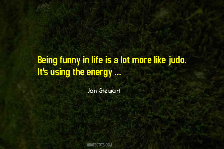 Quotes About Energy In Life #433529