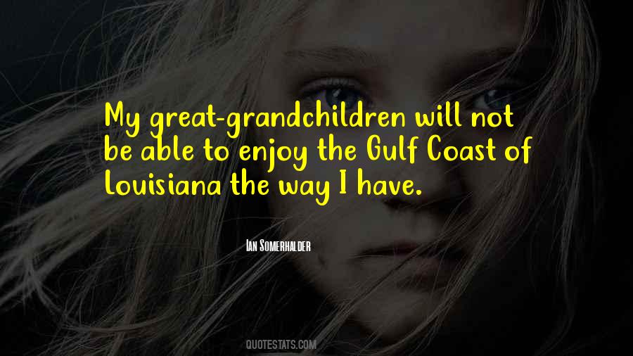 Quotes About Great Grandchildren #725324