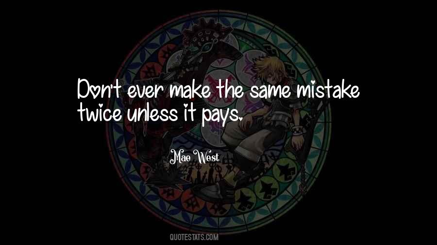 Quotes About Mistakes Twice #1788737