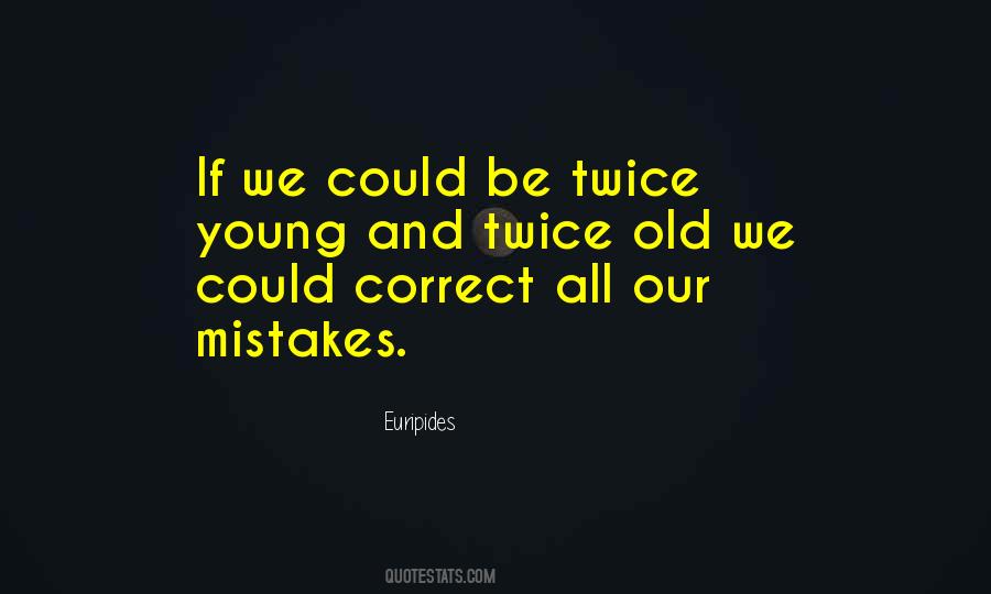 Quotes About Mistakes Twice #348150