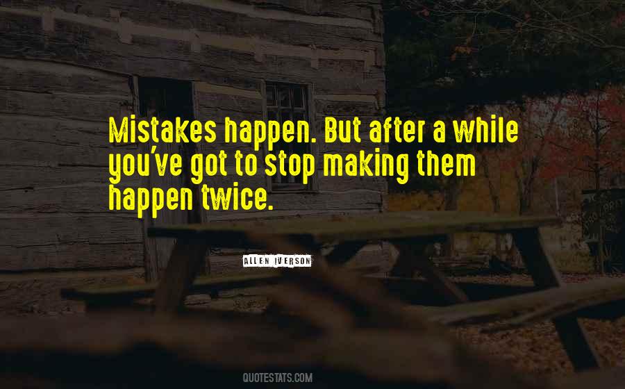 Quotes About Mistakes Twice #779334