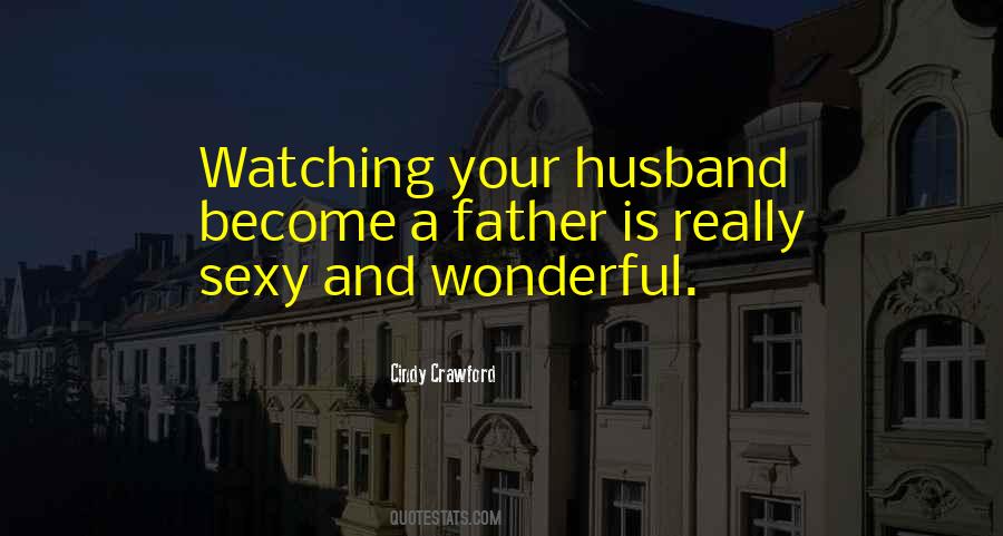 Quotes About A Wonderful Husband #1154523