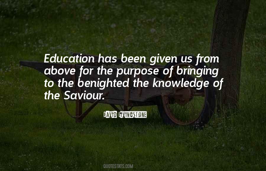 Quotes About The Purpose Of Education #1285640