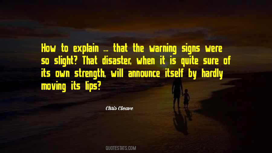 Quotes About Warning Signs #1430399