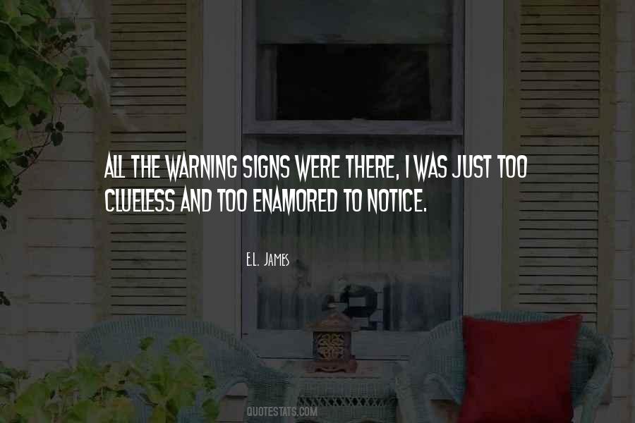 Quotes About Warning Signs #1768390