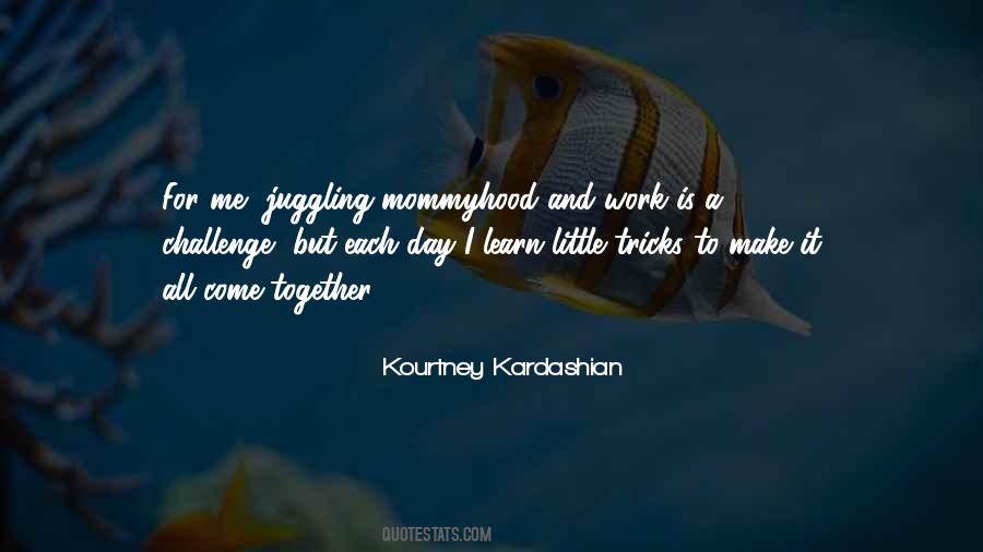 Quotes About Juggling #1036466