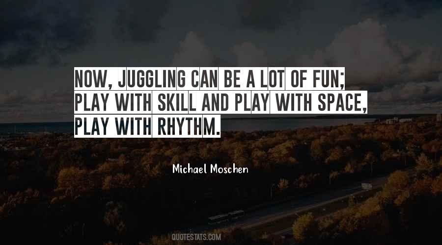 Quotes About Juggling #938600