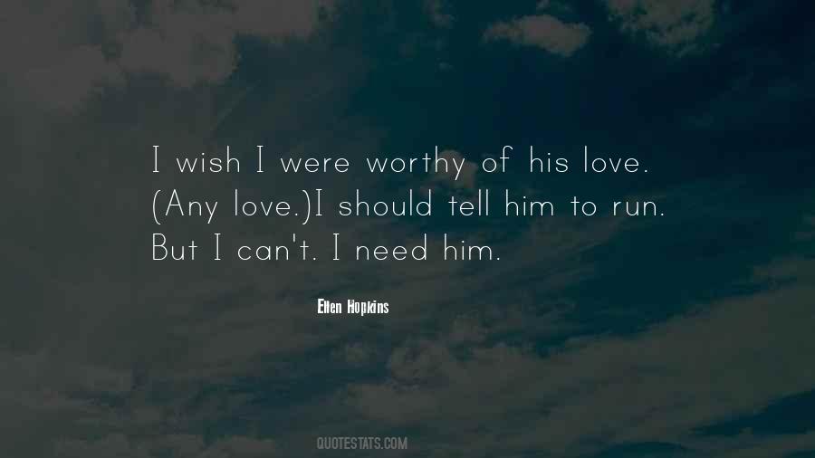 Worthy Love Quotes #56660