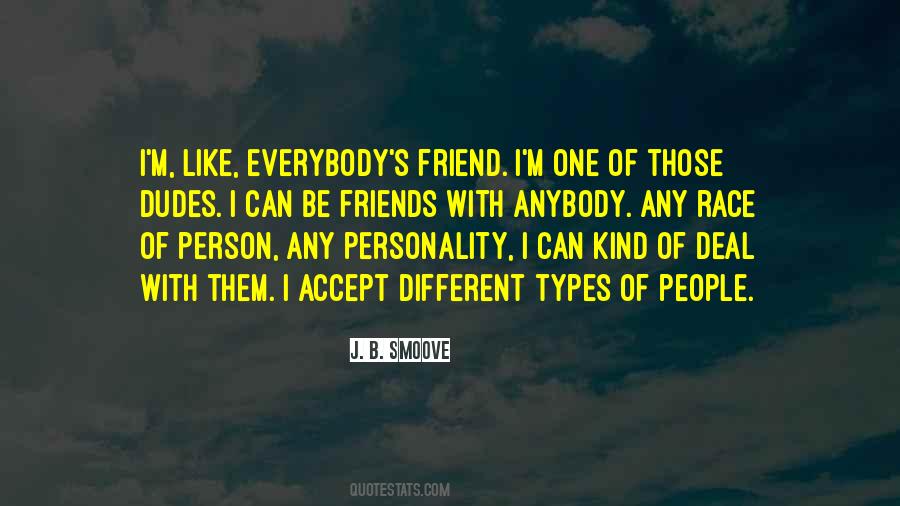 Quotes About Different Personality Types #1181929