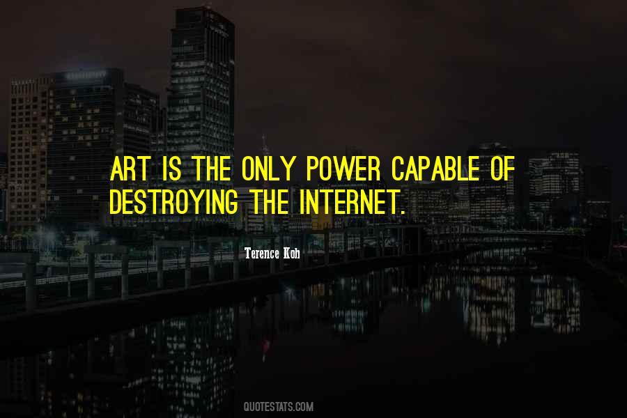 Power Of The Internet Quotes #35969