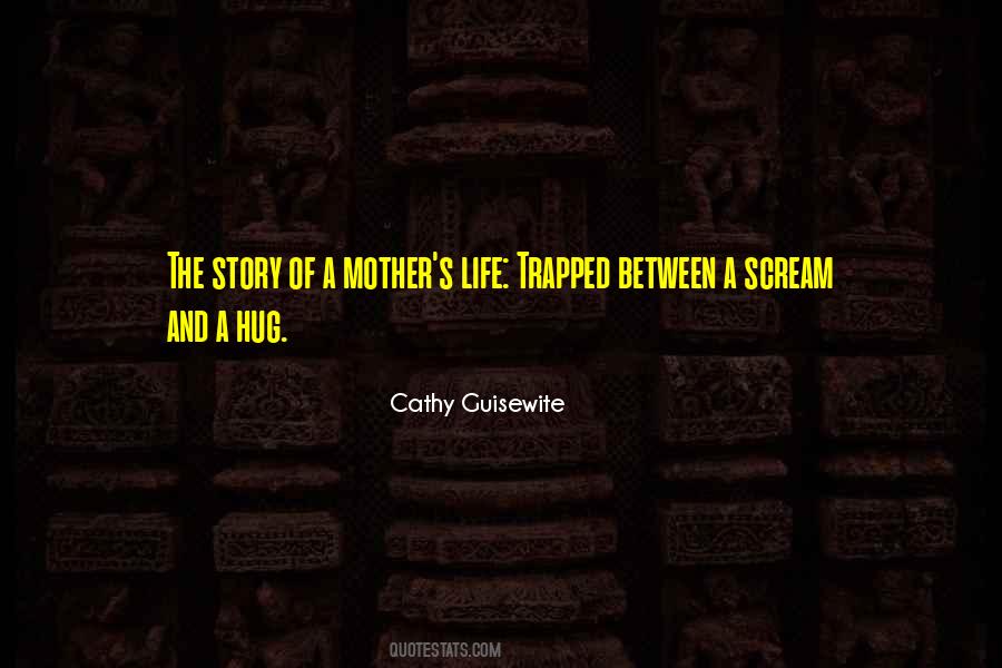 Quotes About A Mother's Hug #1649617