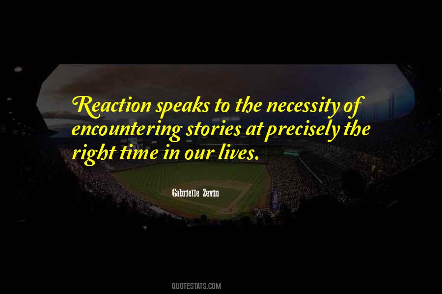 Quotes About Reaction Time #468310